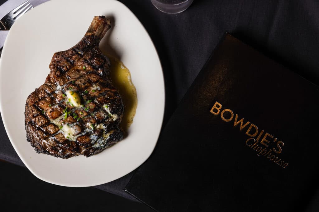 A steak at Bowdie's Chophouse